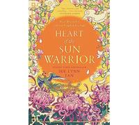 Heart of the Sun Warrior: The SUNDAY TIMES bestselling sequel to the epic DAUGHTER OF THE MOON GODDESS: Book 2: The SUNDAY TIMES bestselling sequel to the epic fantasy DAUGHTER OF THE MOON GODDESS