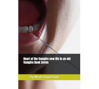 Heart of the Vampire new life in an old Vampire Book Seven