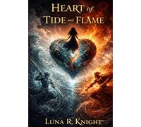 Heart of Tide and Flame