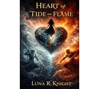 Heart of Tide and Flame