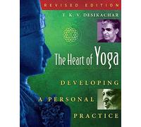 Heart of Yoga – Developing a Personal Practice – Simon & Schuster