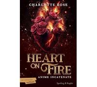 Heart on fire. Anime incatenate