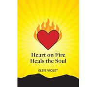Heart on Fire Heals the Soul