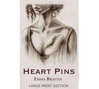 Heart Pins: Large Print Edition