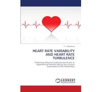 HEART RATE VARIABILITY AND HEART RATE TURBULENCE: Predicting Adverse Cardiovascular Events in Hypertensive Patients taking into account Assessment of the Parameters