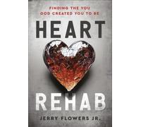 Heart Rehab Finding the You God Created You to Be - copertina rigida NUOVO Je...
