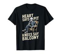 Heart Says Pit, Knees Say Balcony Funny Skeleton Design Maglietta