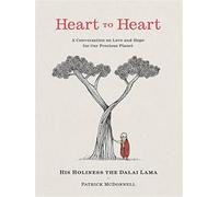 Heart to heart: a conversation on love and hope for our precious planet - ...