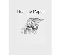 Heart to Paper a Journal for Poetry, Art, and Everything You Carry Inside: 8.5*11, 120 Pages to Pour Out Your Thoughts, Dreams, and Emotions