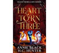 Heart Torn in Three: A Dark Dystopian Fantasy Romance