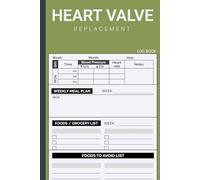 Heart Valve Replacement: Book to Log Blood Pressure and Heart Rate Along With Blank Diet Plan - For Heart Valve Replacement Surgery