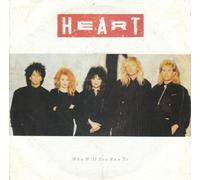 Heart / Who Will You Run To