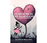 Heartache in the Heartland: A Valentine’s Day Mystery
