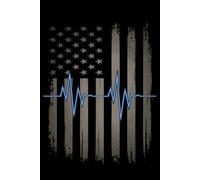 Heartbeat Heroes Notebook Journal for EMTs and Nurses USA Flag for Students Girls Women Teacher Journal Writing: Perfect for note-taking, dream diary, ... work, travel, idea jotting, habit tracking,