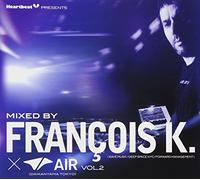Heartbeat Presents Mixed By Francois K.×AIR Vol.2