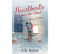 Heartbeats from the Soul: A Second Chance at Love!