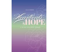 Heartbeats & Hope: A 30-Day NICU Mom Prompted Journal to Record Daily Updates, Celebrate Small Victories, and Document the Journey to Home