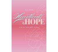 Heartbeats & Hope: A 30-Day NICU Mom Prompted Journal to Record Daily Updates, Celebrate Small Victories, and Document the Journey to Home