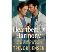 Heartbeats In Harmony: Saving Lives Was Simple, Saving Each Other Wasn't