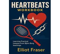 Heartbeats Workbook: Learning Practical Lessons from Björn Borg teachings