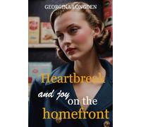 Heartbreak and Joy on the Homefront