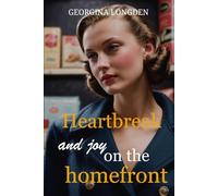 Heartbreak and Joy on the Homefront