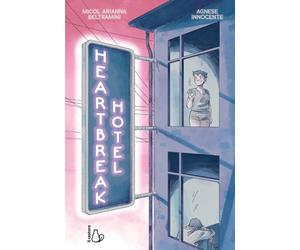 Heartbreak Hotel [Hardcover] [Mar 26, 2024] Beltramini, Micol Arianna and Innoce
