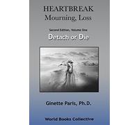 Heartbreak, Mourning, Loss, Volume 1: Detach or Die