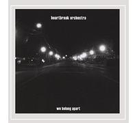 Heartbreak Orchestra - We Belong Apart