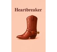 Heartbreaker: A Western-Inspired Aesthetic Notebook for Writing Out the Drama: A journal for soft hearts, sharp boots, and glittery exits.