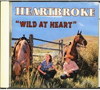Heartbroke - Wild At Heart