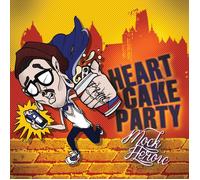 Heartcakeparty - Mock Heroic