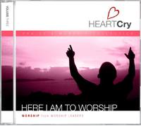 HEARTCRY - HERE I AM TO WORSHIP