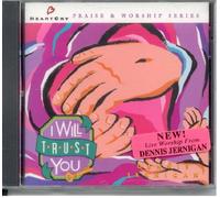 Heartcry Praise Series - I Will Trust You