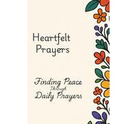 Heartfelt Prayers: Finding Peace Through Daily Prayers