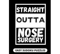 Heartful Publishing Straight Outta Nose Surgery (Tascabile)