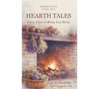 Hearth Tales: Fairy Tales to Bring You Home