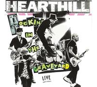 HEARTHILL - ROCKIN' IN THE GRAVEYARD