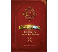 Hearthstone: Innkeeper's Tavern Cookbook