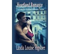 Heartland Romance: A Collection of Short Clean Romance Stories