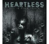 Heartless - Hell Is Other People