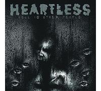 Heartless - Hell Is Other People