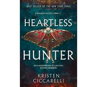 Heartless Hunter (Crimson Moth. Libro 1): Ella salva brujas. Él las caza. Juntos arderán. El romantasy que te conquistará