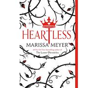 Heartless: The Lunar Chronicles