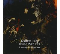 Heartless Things/Break Your Fi - Resolution That Doesn T Break