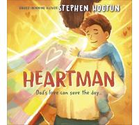 Heartman: Dad's Love Can Save the Day