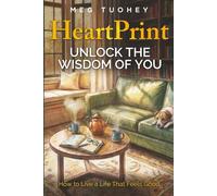 HeartPrint: Unlock the Wisdom of You
