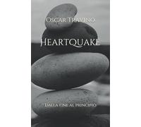HeartQuake: Dalla fine al principio