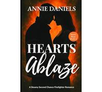 HEARTS ABLAZE: A Steamy Second Chance Firefighter Romance: 4