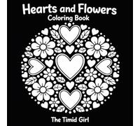 Hearts and Flowers: Black Background Coloring Book
